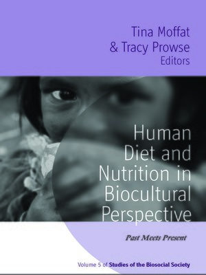 cover image of Human Diet and Nutrition in Biocultural Perspective